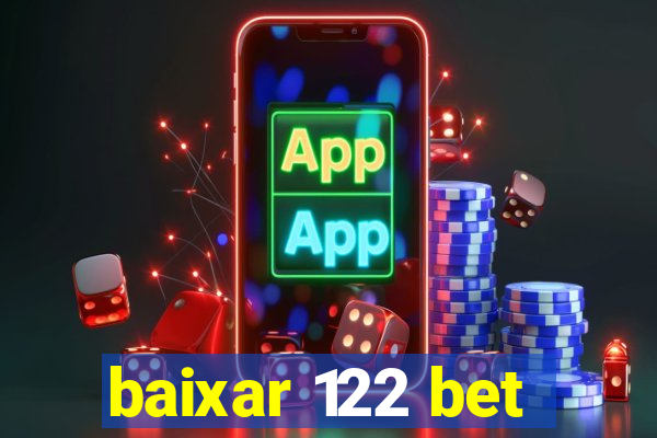 baixar 122 bet